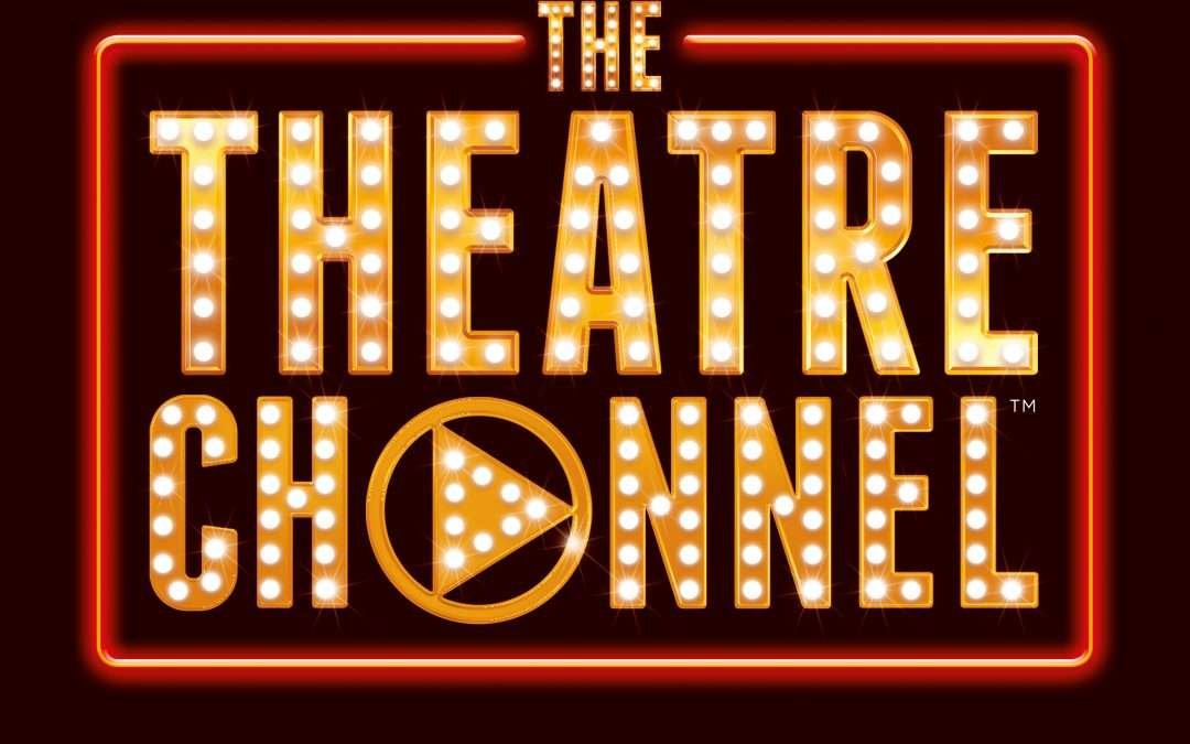 The Theatre Channel –  New Musical Theatre Web Series Launches on 2 Oct