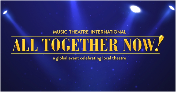 MTI’s All Together Now!A Global Event Celebrating Local Theatre IS NOW AVAILABLE FOR LICENSING!