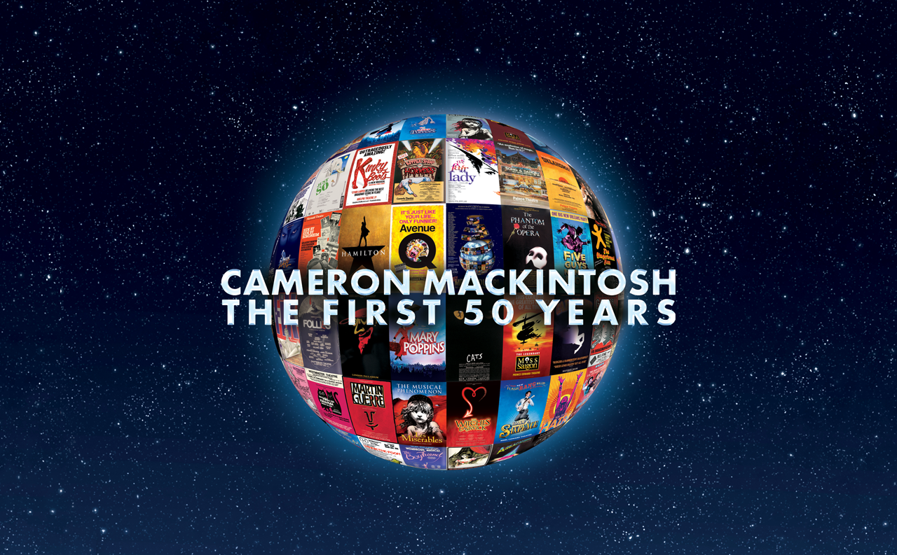 Cameron Mackintosh – The First 50 Years