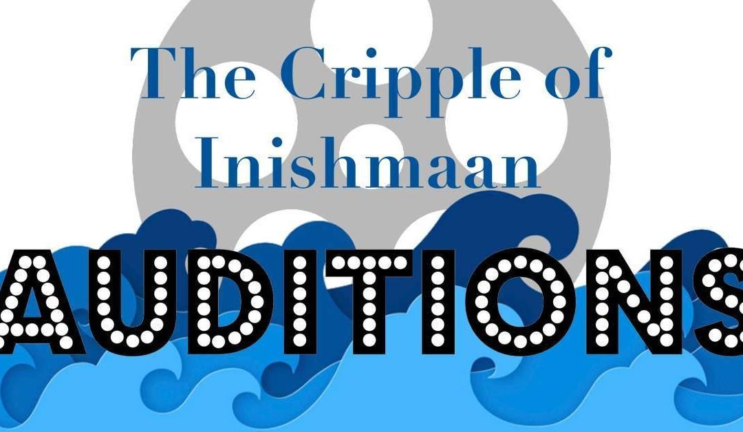 The Cripple of Inishmaan – Auditions