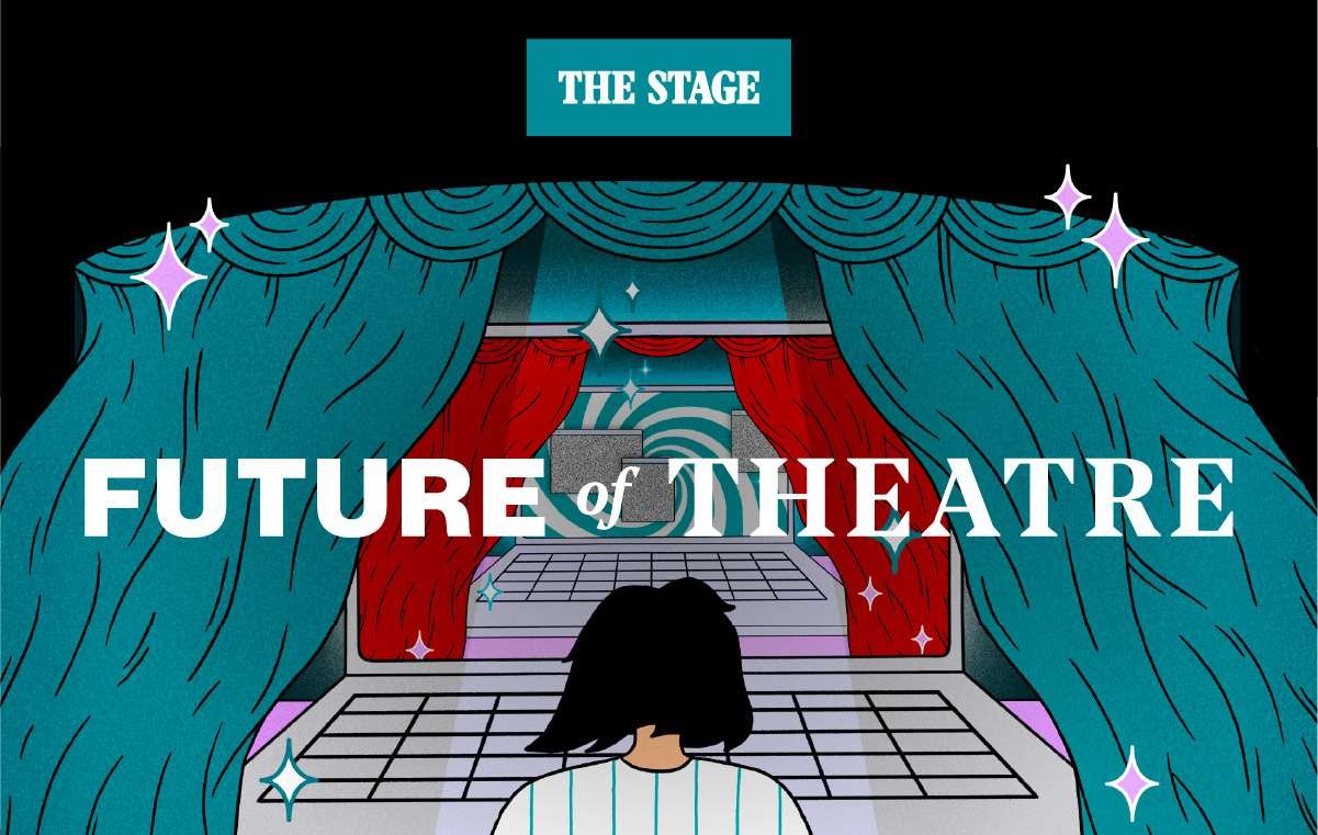 YOUR NEWS – The Stage – Future of Theatre Conference