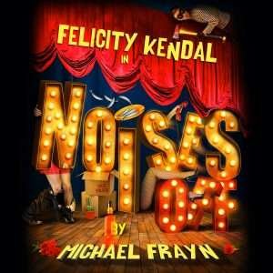 YOUR NEWS – Noises Off 40th Anniversary is Coming